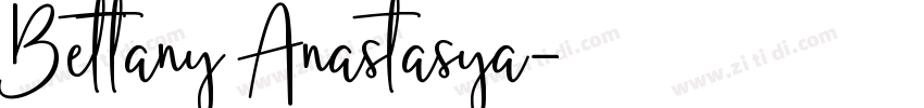 Bettany Anastasya字体转换